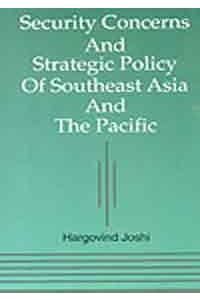 Security Concern and Strategies Policy of Southeast Asia and The Pacific
