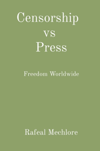 Censorship vs Press