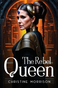 Rebel Queen