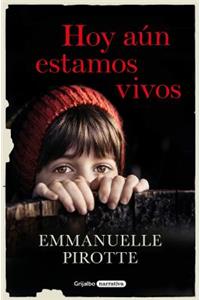 Hoy Aún Estamos Vivos /Today We Live