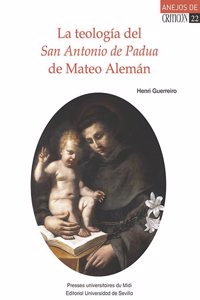 La teologia del San Antonio de Padua de Mateo Aleman