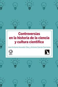 Controversias en la historia de la ciencia y cultura cientifica