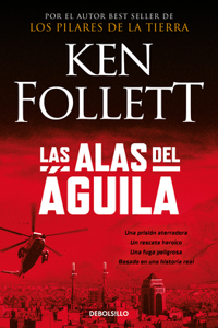 Las Alas Del Aguila/ On Wings of Eagles