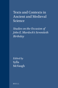 Texts and Contexts in Ancient and Medieval Science