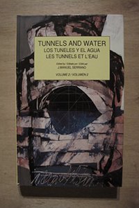 Tunnels and Water Vol 2