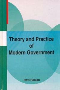 Theory And Practice Of Modern Government