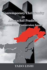 Contemporary Christianity in Arunachal Pradesh