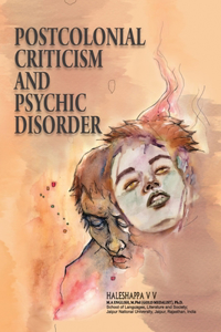 Post Colonial Criticism and Psychic Disorders