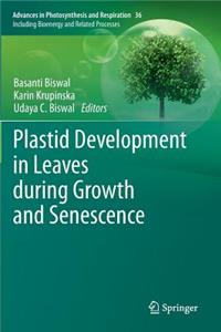 Plastid Development in Leaves During Growth and Senescence