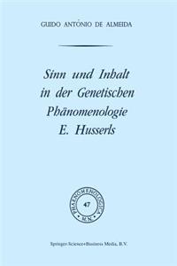 Sinn Und Inhalt in Der Genetischen Phänomenologie E. Husserls