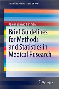 Brief Guidelines for Methods and Statistics in Medical Research