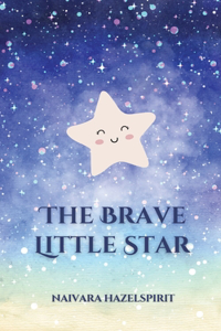 Brave Little Star