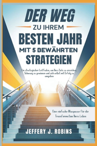 Der Weg Zu Ihrem Besten Jahr Mit 5 Bewährten Strategien