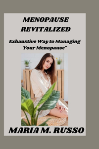 Menopause revitalized
