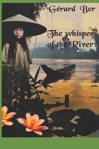 The Whispers of the River