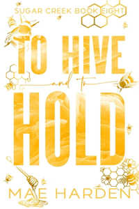 To Hive and to Hold