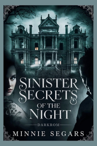 Sinister Secrets of the Night