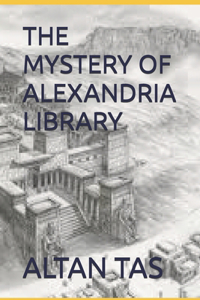 The Mystery of Alexandria Library