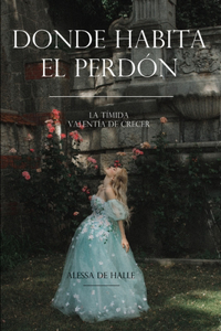 Donde habita el perdón