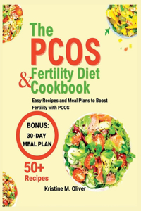 The Pcos Fertility Diet and Cookbook