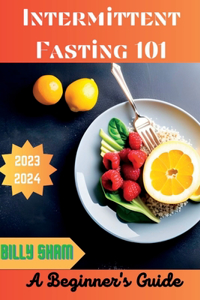 Intermittent Fasting 101