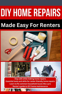 DIY home repairs made easy for renters
