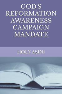 God's Reformation Awareness Campaign Mandate