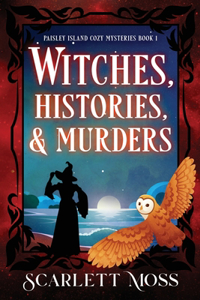 Witches, Histories, & Murders