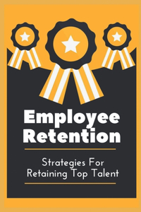 Employee Retention