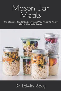 Mason Jar Meals