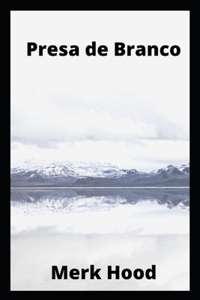 Presa de Branco