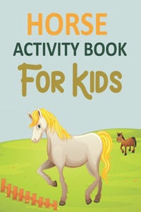 Horse Activity Book For Kids