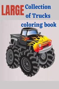 Large Collection of Trucks coloring book