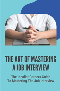 The Art Of Mastering A Job Interview