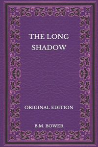 The Long Shadow - Original Edition