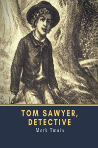 Tom Sawyer, Detective Illustrated