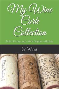 My Wine Cork Collection