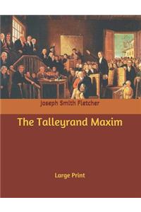 The Talleyrand Maxim