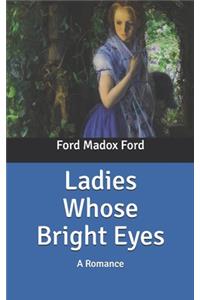 Ladies Whose Bright Eyes