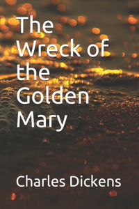 The Wreck of the Golden Mary