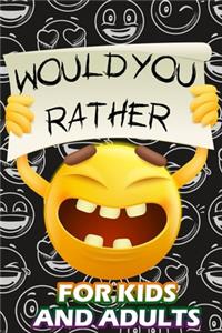 Would You Rather For Kids And Adults