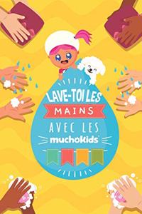 LAVE-TOI LES MAINS! avec les Muchokids