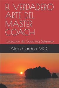El VERDADERO ARTE DEL MASTER COACH