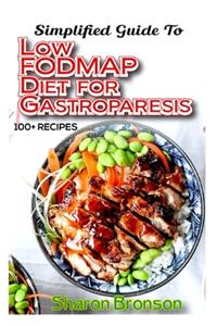 Simplified Guide To Low FODMAP Diet for Gastroparesis