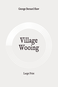 Village Wooing