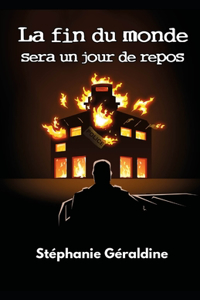 La fin du monde sera un jour de repos