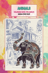 Animals Coloring Book for Adults - Mandala Stress Relief