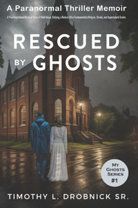 Rescued By Ghosts