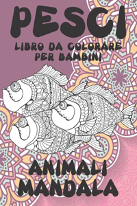 Libro da colorare per bambini - Mandala - Animali - Pesci