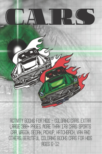 Activity Books for kids - Coloring Cars. Extra Large 300+ pages. More than 170 cars
